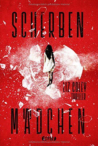 Liz Coley - Scherbenmädchen - Preis vom 30.09.2026 09:01:18 h