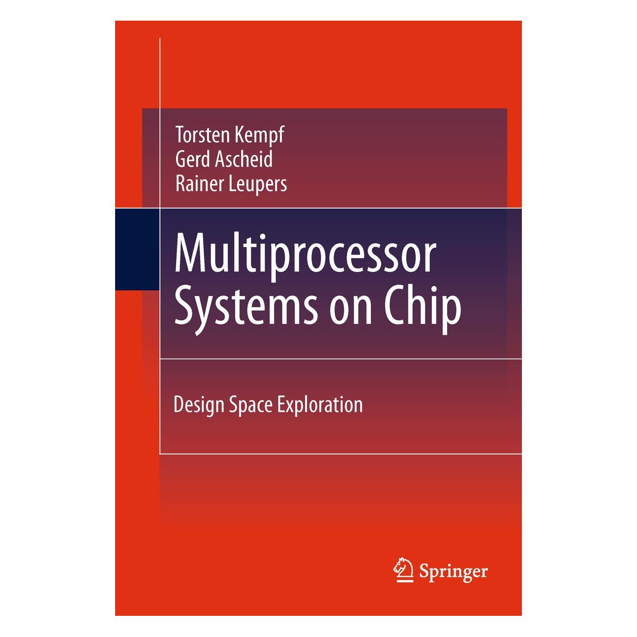 Springer Multiprocessor Systems on Chip (Englisch, Hardcover, Gerd Ascheid, Rainer Leupers, Torsten Kempf) (9781441981523)