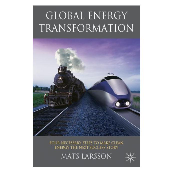 Palgrave Macmillan Uk Larsson,M.:Global Energy Transformation (Englisch, Hardcover, M. Larsson) (63051304)