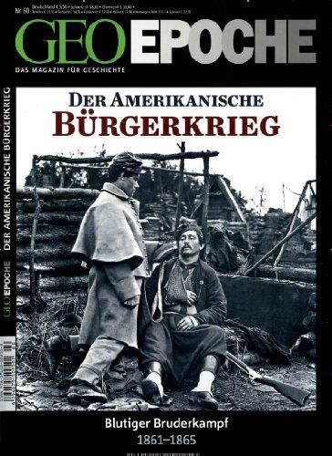Peter-Matthias Gaede - GEO Epoche 60/2013 - US-Bürgerkrieg - Preis vom 17.10.2026 19:25:27 h