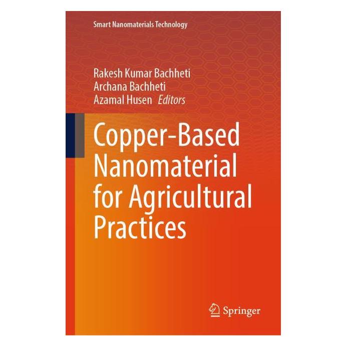 Springer Copper-Based Nanomaterial for Agricultural Practices (Englisch, Hardcover, Archana Bachheti, Azamal Husen, Rakesh Kumar Bachheti) (60950289)