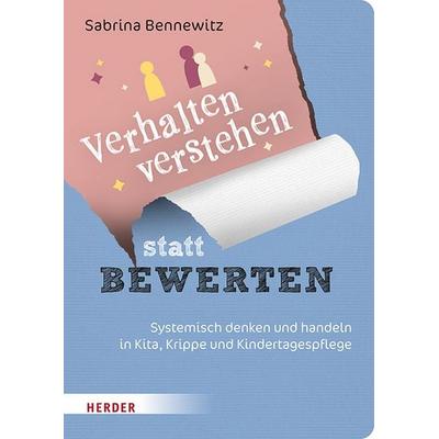 Verhalten verstehen statt bewerten, Taschenbuch von Sabrina Bennewitz, Herder, 978-3-451-03695-8