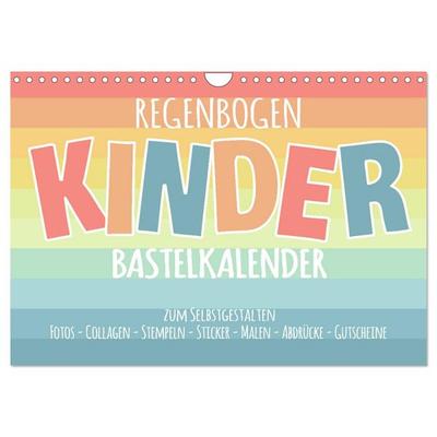 Regenbogen Kinder Bastelkalender - Zum Selbstgestalten - DIY Kreativ-Kalender (Wandkalender 2026 DIN A4 quer), CALVENDO Monatskalender