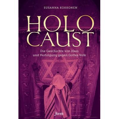 Holocaust, Taschenbuch von Susanna Kokkonen, Fontis, 978-3-03848-246-8