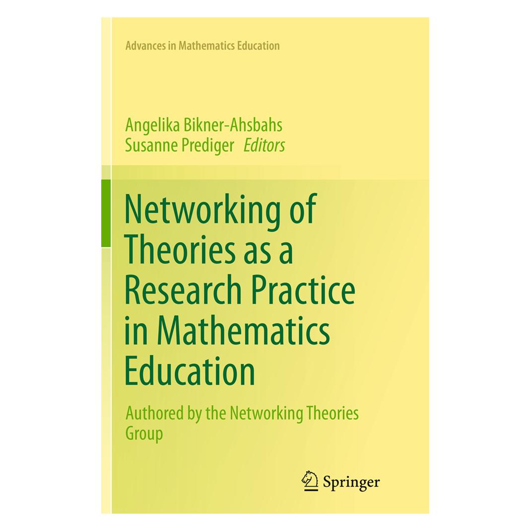 Springer Networking of Theories as a Research Practice in Mathematics Education (Englisch, Softcover, Angelika Bikner-Ahsbahs, Susanne Prediger) (55844157)
