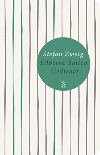 Stefan Zweig - Silberne Saiten: Gedichte (Fischer Taschenbibliothek) - Preis vom 30.09.2026 09:01:18 h