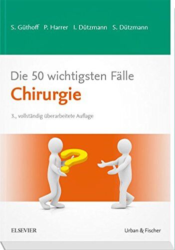 Sonja Güthoff - Die 50 wichtigsten Fälle Chirurgie - Preis vom 05.10.2026 03:47:11 h