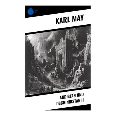 Ardistan und Dschinnistan II, Taschenbuch von Karl May, Sharp Ink, 978-80-283-5529-6