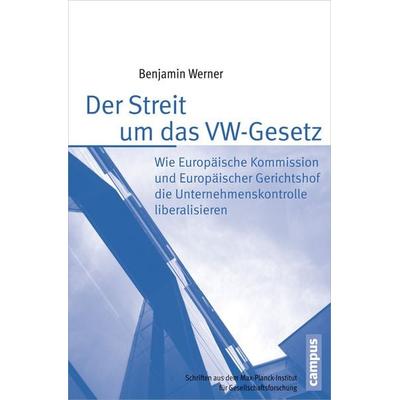 Der Streit um das VW-Gesetz, Taschenbuch von Benjamin Werner, Campus, 978-3-593-39995-9