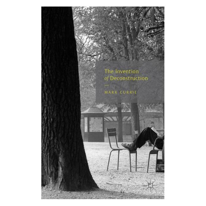 Springer The Invention of Deconstruction (Englisch, Hardcover, M. Currie) (8817212)