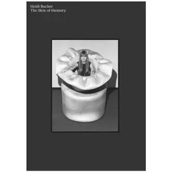 Heidi Bucher. The Skin of Memory, Fachbücher von Heidi Bucher, Matthias Jahn, Delfim Sardo