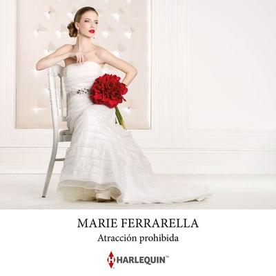 Atracción prohibida - Marie Ferrarella, Audio, 9788411809689