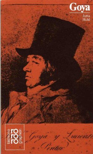 Jutta Held - Goya, Francisco de: Mit Selbstzeugnissen und Bilddokumenten - Preis vom 30.09.2026 22:30:23 h