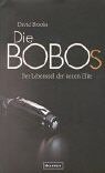 David Brooks - Die Bobos: Der Lebensstil der neuen Elite - Preis vom 10.10.2026 11:48:34 h