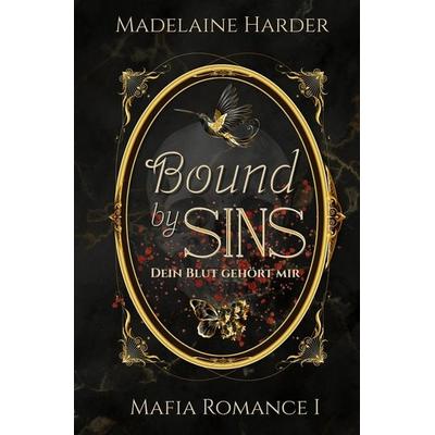 Bound by Sins, Taschenbuch von Madelaine Harder, Tolino media, 978-3-8194-4644-3