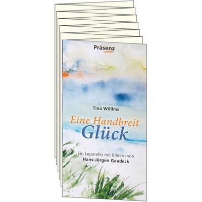 Eine Handbreit Glück, Sonstige von Tina Willms, Präsenz Medien & Verlag, 978-3-9854903-9-4