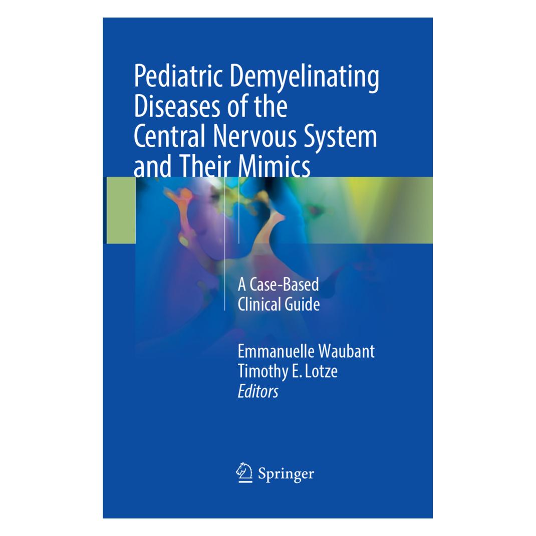Springer Pediatric Demyelinating Diseases of the Central Nervous System and Their Mimics (Englisch, Softcover, Emmanuelle Waubant, Timothy E. Lotze) (56053534)