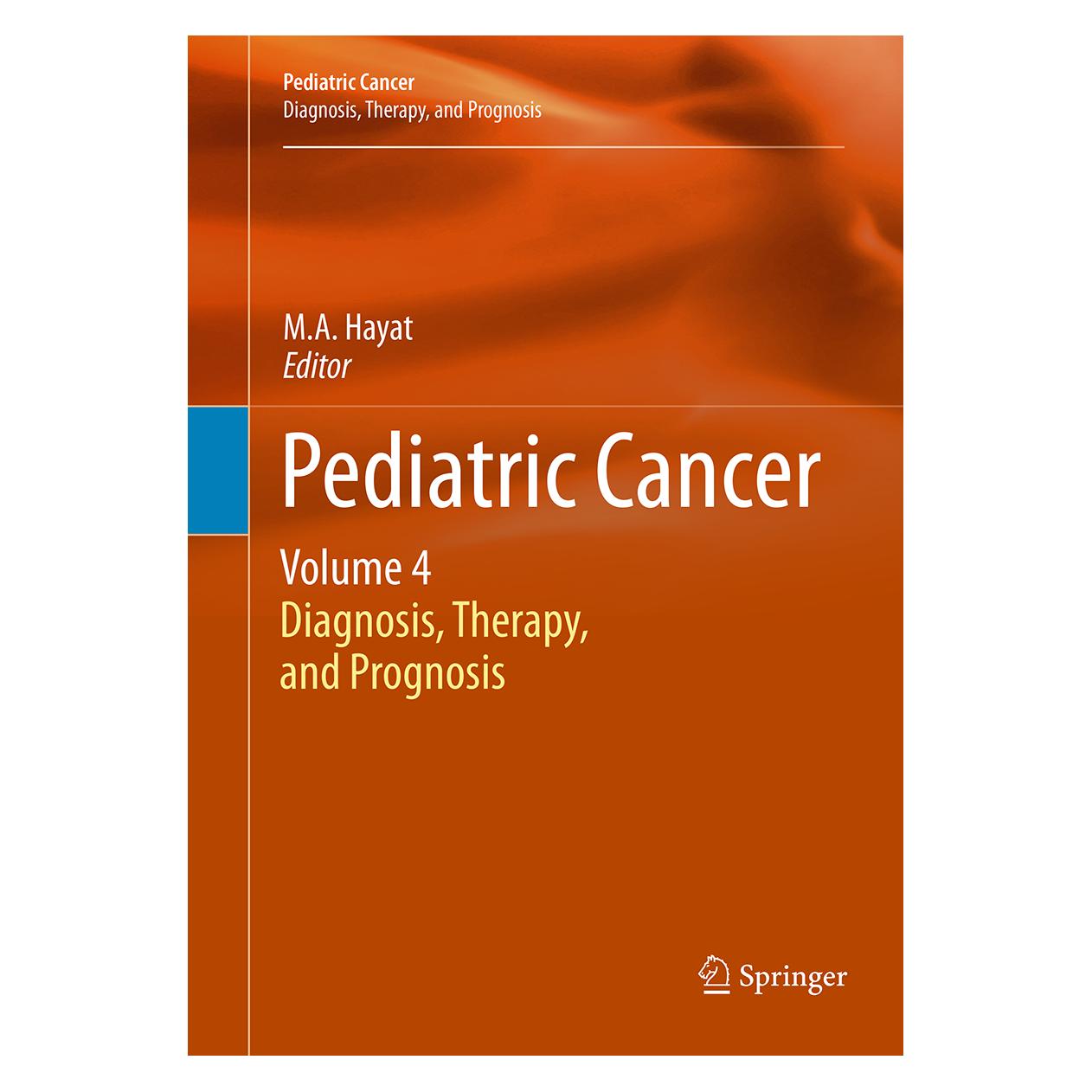 Springer Pediatric Cancer, Volume 4 (Englisch, Softcover, M. A. Hayat) (55833736)