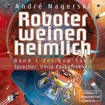 Roboter weinen heimlich - André Nagerski, Audio, 4251625959518