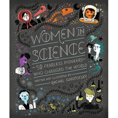 Women in Science, Gebundene Ausgabe von Rachel Ignotofsky, Random House LLC US, 978-1-60774-976-9