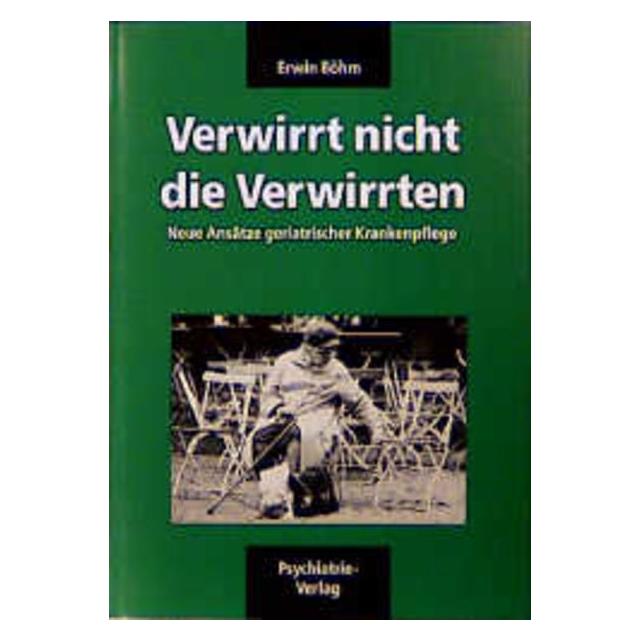 Psychiatrie Verwirrt nicht die Verwirrten (Deutsch, Erwin Böhm) (2490857)