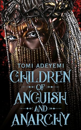 Tomi Adeyemi - Children of Anguish and Anarchy: the earth-shattering finale to the bestselling YA series - Preis vom 15.10.2026 23:06:25 h