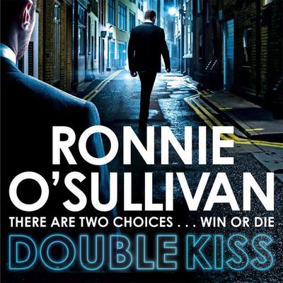 Double Kiss - Ronnie O'Sullivan; Audio, 9781509863990