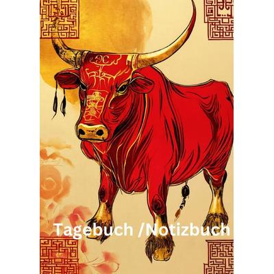 Tagebuch / Notizbuch Chinesische Tierkreis Büffel, Gebundene Ausgabe von Willi Meinecke, Tredition, 978-3-384-22942-7