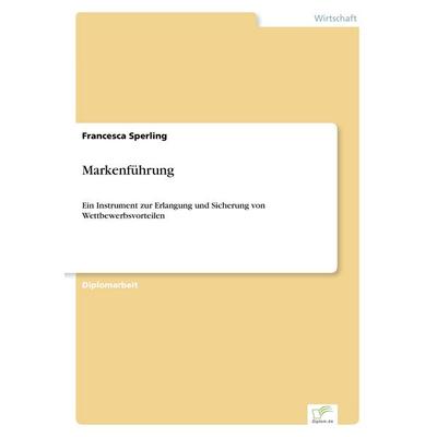 Markenführung, Taschenbuch von Francesca Sperling, GRIN, 978-3-8386-4101-0