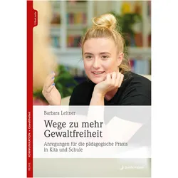 Wege zu mehr Gewaltfreiheit, Ratgeber von Barbara Leitner