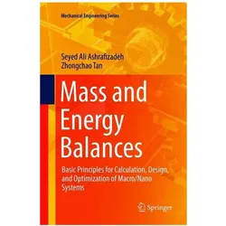 Mass and Energy Balances, Fachbücher von Seyed Ali Ashrafizadeh, Zhongchao Tan