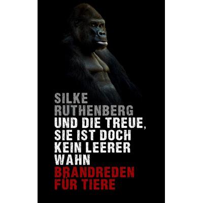 Und die Treue sie ist doch kein leerer Wahn, Taschenbuch von Silke Ruthenberg, BoD – Books on Demand, 978-3-7568-2101-3