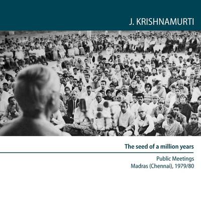 The seed of a million years - Jiddu Krishnamurti, Audio, 9781912875931