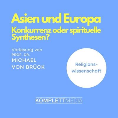 Asien und Europa - Michael Brück, Audio, 4056198038307