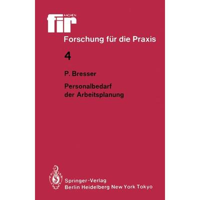 Personalbedarf der Arbeitsplanung, Taschenbuch von Peter Bresser, Springer Berlin, 978-3-540-15625-3
