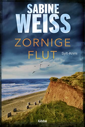 Sabine Weiß - Zornige Flut: Sylt-Krimi (Liv Lammers, Band 7) - Preis vom 12.10.2026 11:37:12 h