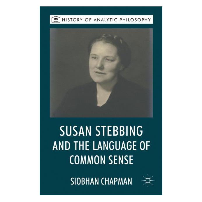 Palgrave Macmillan Uk Chapman:Susan Stebbing and the Language (Englisch, Hardcover, S Chapman, S. Chapman) (63049937)