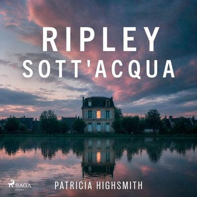 Ripley sott'acqua - Il ciclo di di Tom Ripley, Vol. 5 - Patricia Highsmith, Audio, 9788727350974