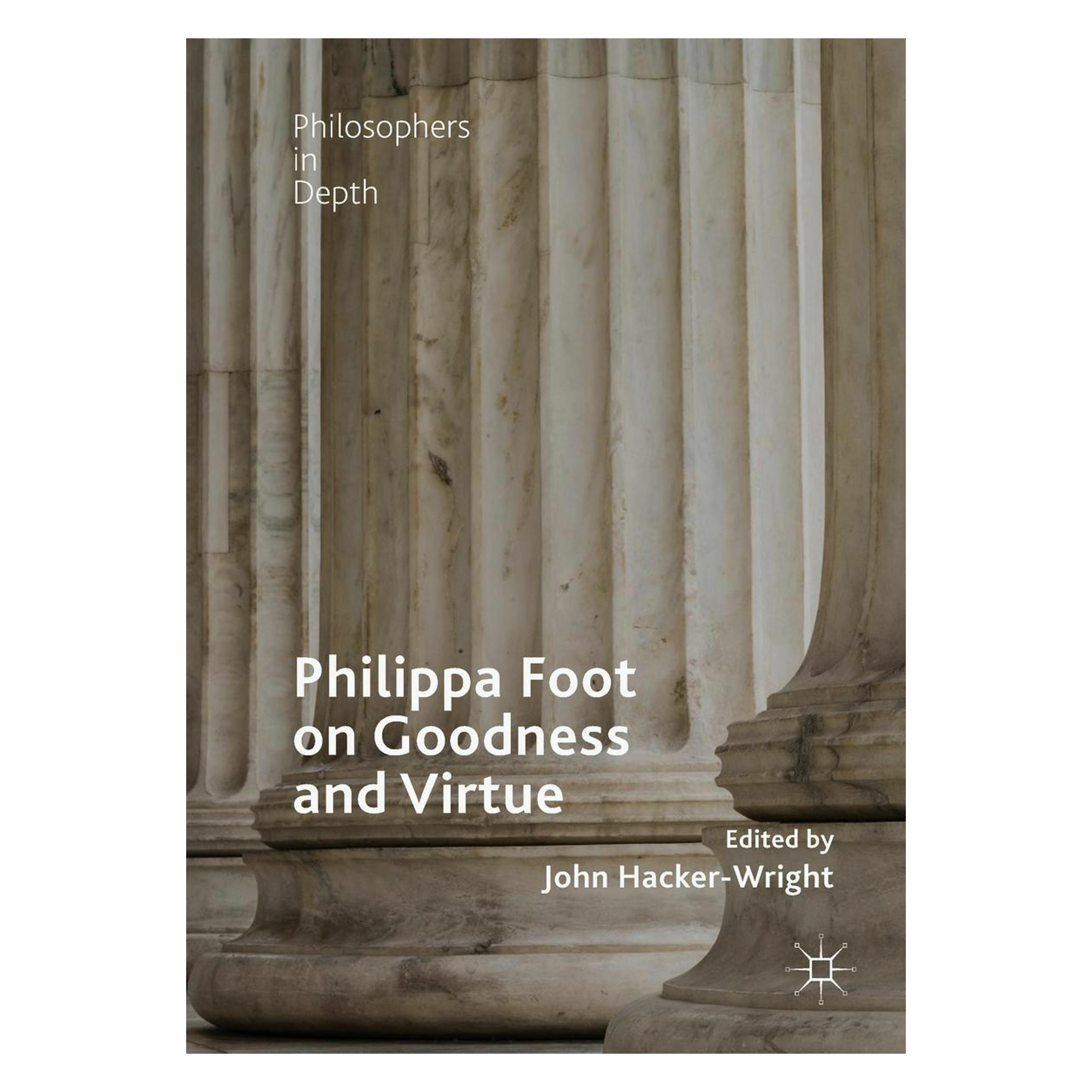 Springer Philippa Foot on Goodness and Virtue (Englisch, Hardcover, John Hacker-Wright) (9783319912554)