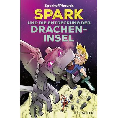 SparkofPhoenix: Spark und die Entdeckung der Dracheninsel, Gebundene Ausgabe von SparkofPhoenix, Fischer Sauerländer