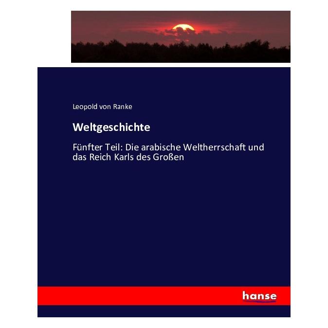 Hansebooks Weltgeschichte (Deutsch, Softcover, Leopold von Ranke) (55870240)