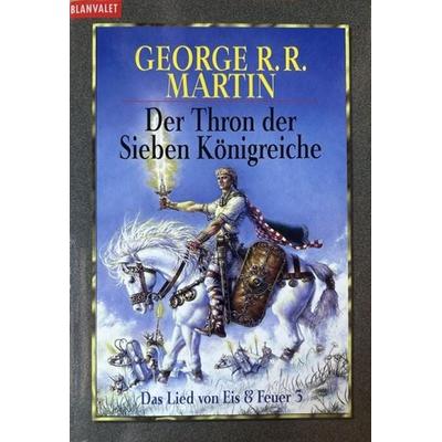 Das Lied von Eis und Feuer 3. Der Thron der Sieben Königreiche, Taschenbuch von George R.R. Martin, Blanvalet