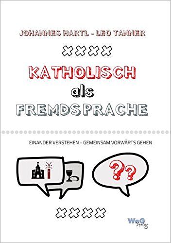 Johannes Hartl - Katholisch als Fremdsprache: Einander verstehen - Gemeinsam vorwärts gehen - Preis vom 02.10.2026 23:42:20 h
