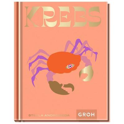 Krebs, Gebundene Ausgabe von Stella Andromeda, Groh, 978-3-8485-0088-8