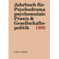 Jahrbuch für Psychodrama psychosoziale Praxis & Gesellschaftspolitik 1996, Fachbücher
