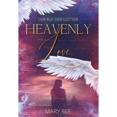 Heavenly Love, Gebundene Ausgabe von Mary Bee, BoD – Books on Demand, 978-3-7562-4827-8