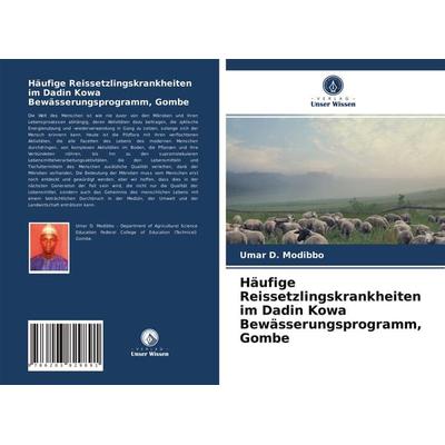 Häufige Reissetzlingskrankheiten im Dadin Kowa Bewässerungsprogramm, Gombe, Taschenbuch von Umar D. Modibbo,Ishaku Bajon Chimbekujwo,Bristone Basiri