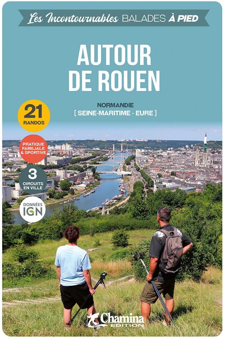 Guide de balades - Autour de Rouen   Chamina