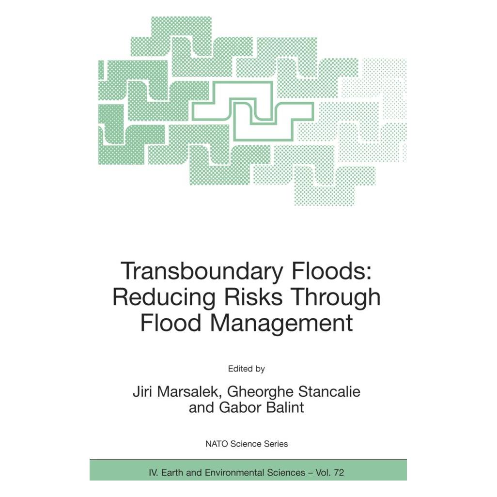 Springer Transboundary Floods: Reducing Risks Through Flood Management (Englisch, Softcover, Gabor Balint, Gheorghe Stancalie, Jiri Marsalek) (55203152)