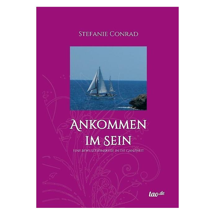 tao.de Ankommen im Sein (Deutsch, Stefanie Conrad, 2014) (7348781)